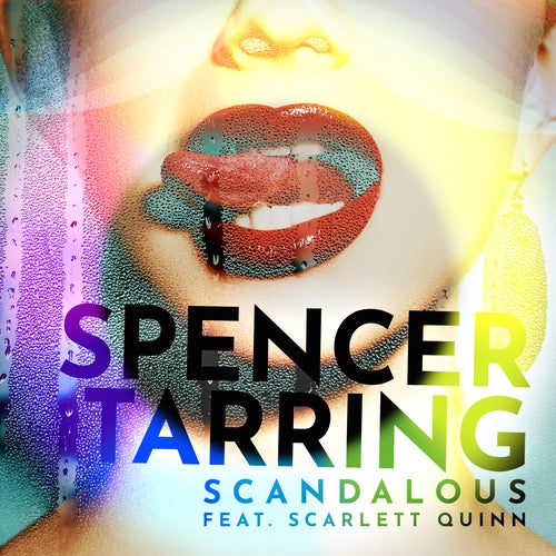 Scarlett Quinn, Spencer Tarring - Scandalous (Extended Mix)