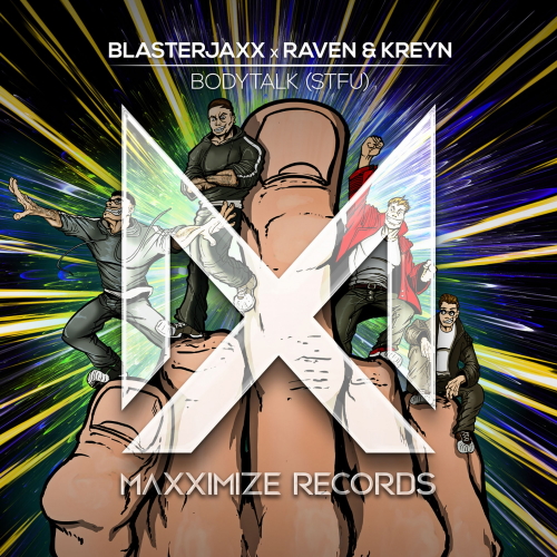 Blasterjaxx, Raven & Kreyn - Bodytalk (STFU) (Extended Mix)