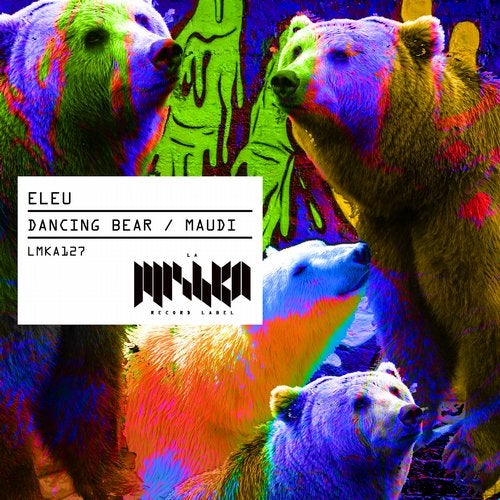 Eleu - Dancing Bear (Original Mix)