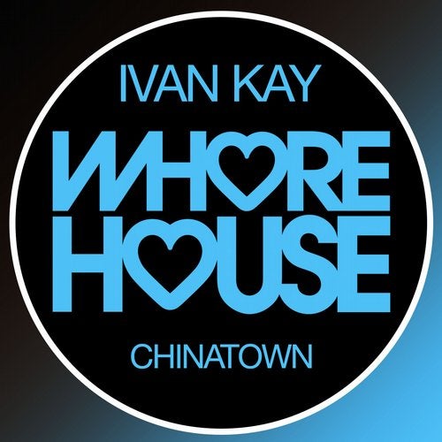 Ivan Kay - Chinatown (Original Mix)