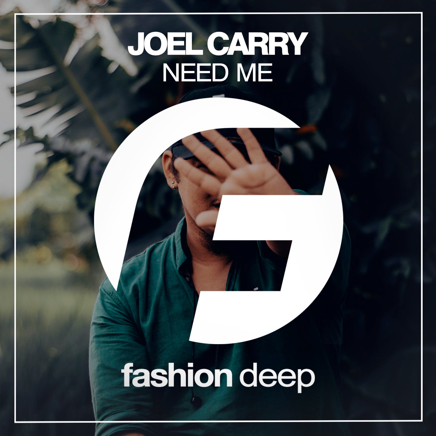 Joel Carry - Need Me (Original Mix)