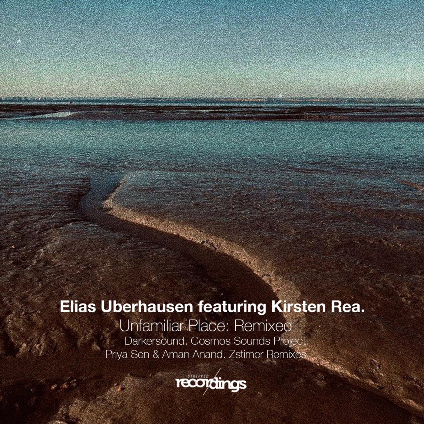 Elias Uberhausen feat. Kirsten Rea - Unfamiliar Place (Zstimer Remix)