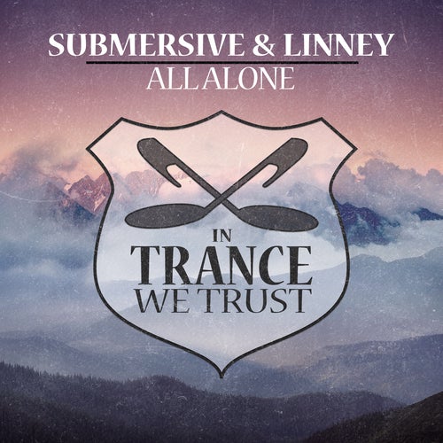 Submersive & Linney - All Alone (Extended Mix)
