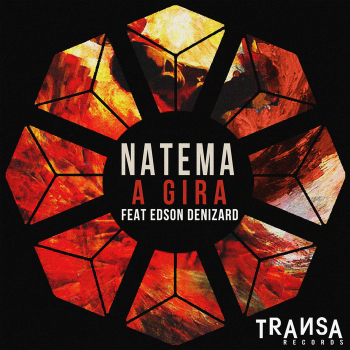 Natema feat. Edson Denizard - A Gira (Original Mix)