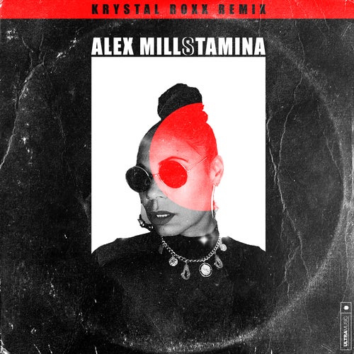 Alex Mills - Stamina (Krystal Roxx Extended Mix)