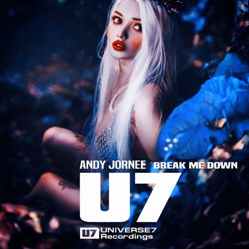Andy Jornee - Break Me Down (U7Trance4ever)