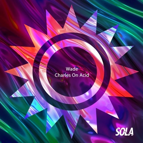 Wade - Charles On Acid (Original Mix)