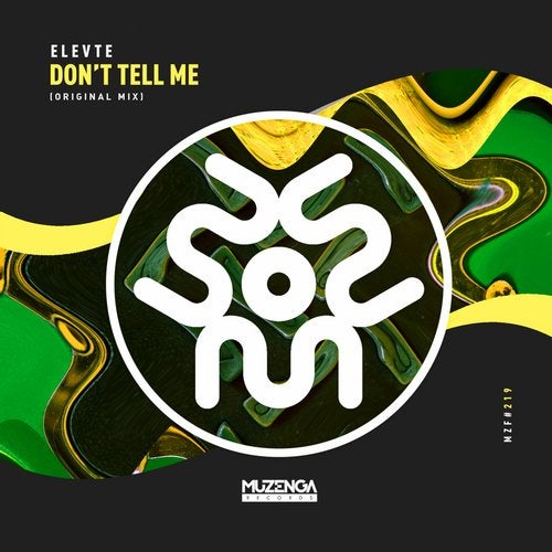 Elevte - Don't Tell Me (Original Mix)