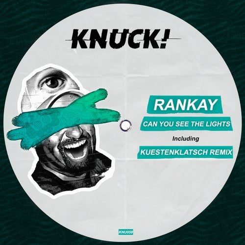 Rankay - Can You See The Lights (Original Mix)