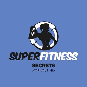 SuperFitness - Secrets (Workout Mix 134 bpm)