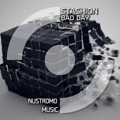 Stashion - Bad Day (Original Mix)