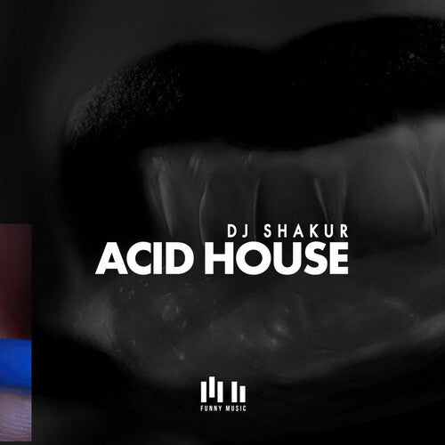 DJ Shakur - Acid House (Original Mix)