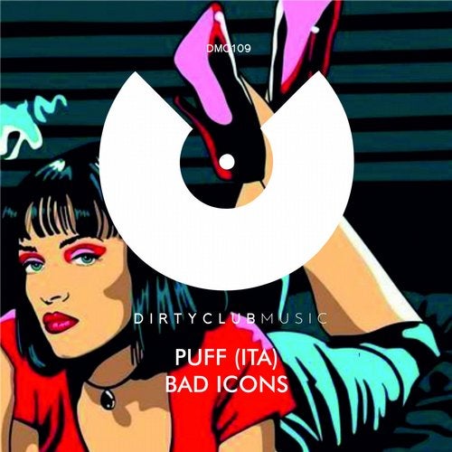 Puff (ITA) - Bad Icons (Original Mix)