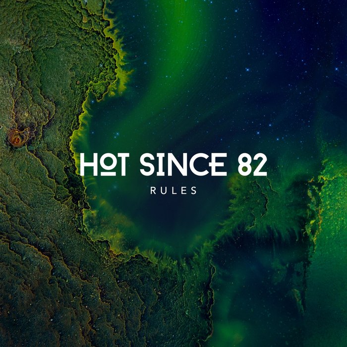 Hot Since 82 - Rules (Tommy Farrow Remix)