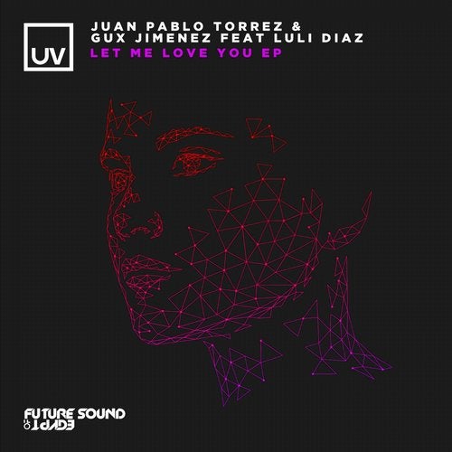 Juan Pablo Torrez & Gux Jimenez feat. Luli Diaz - Let Me Love You (Extended Mix)