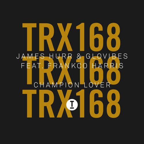 James Hurr, Glovibes feat. Frankco Harris - Champion Lover (Extended Mix)