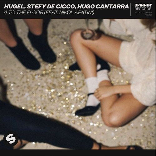 HUGEL, Stefy de Cicco, Hugo Cantarra feat. Nikol Apatini - 4 To The Floor (Extended Mix)