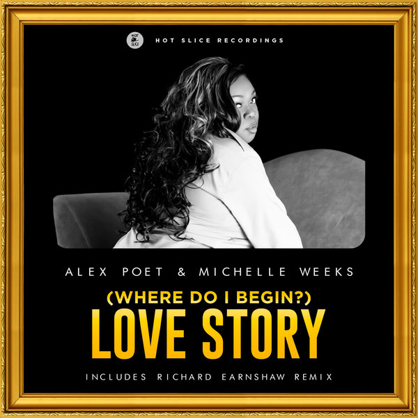 Alex Poet feat. Michelle Weeks – (Where Do I Begin?) Love Story (Original Mix)