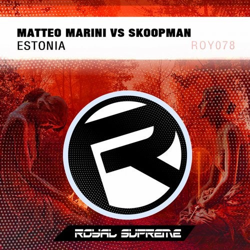 Matteo Marini Vs. Skoopman - Estonia (Ultimate Hottest Sound Mix)