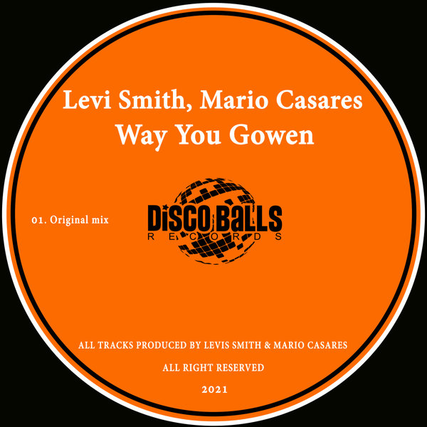 Levi & Mario Casares - Way You Gowen (Original Mix)