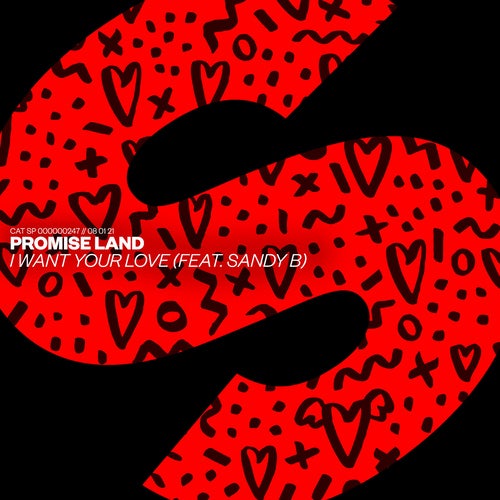 Promise Land feat. Sandy B - I Want Your Love (Extended Mix)