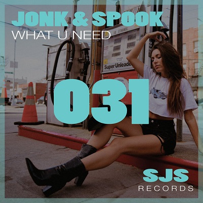 Jonk & Spook - What U Need (Original Mix)