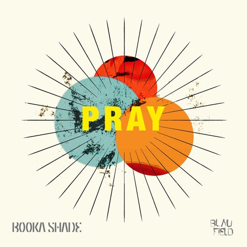 Booka Shade - Pray (Original Mix)