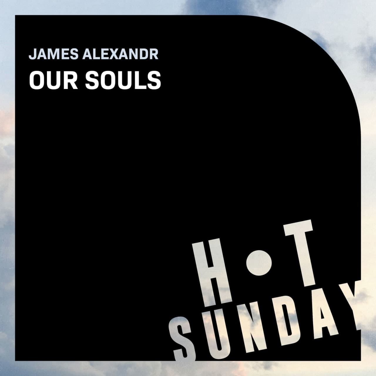 James Alexandr - Our Souls (Extended Mix)