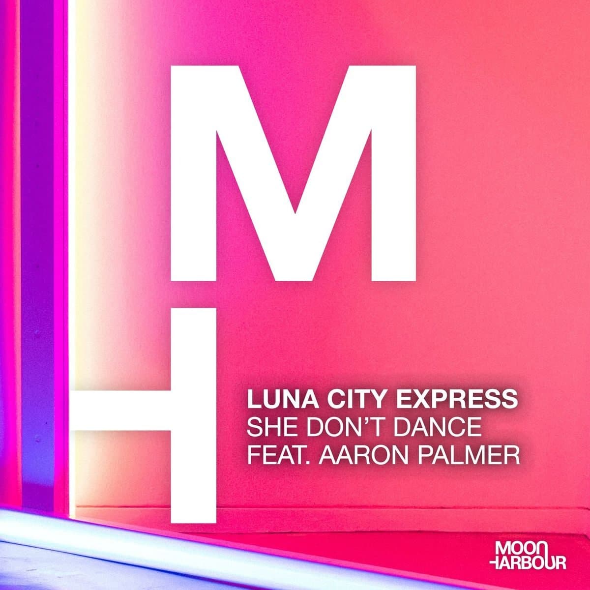 Luna City Express feat. Aaron Palmer - She Don't Dance (Original Mix)