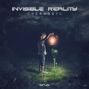 Invisible Reality - Chernobyl (Original Mix)