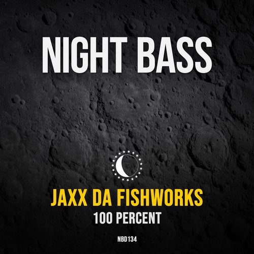 Jaxx Da Fishworks - 100 Percent (Original Mix)