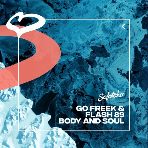 Go Freek & Flash 89 – Body And Soul (Extended Mix)