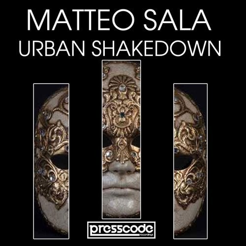 Matteo Sala - Urban Shakedown (Original Mix)