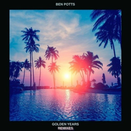 Ben Potts - Golden Years (Stub Remix)