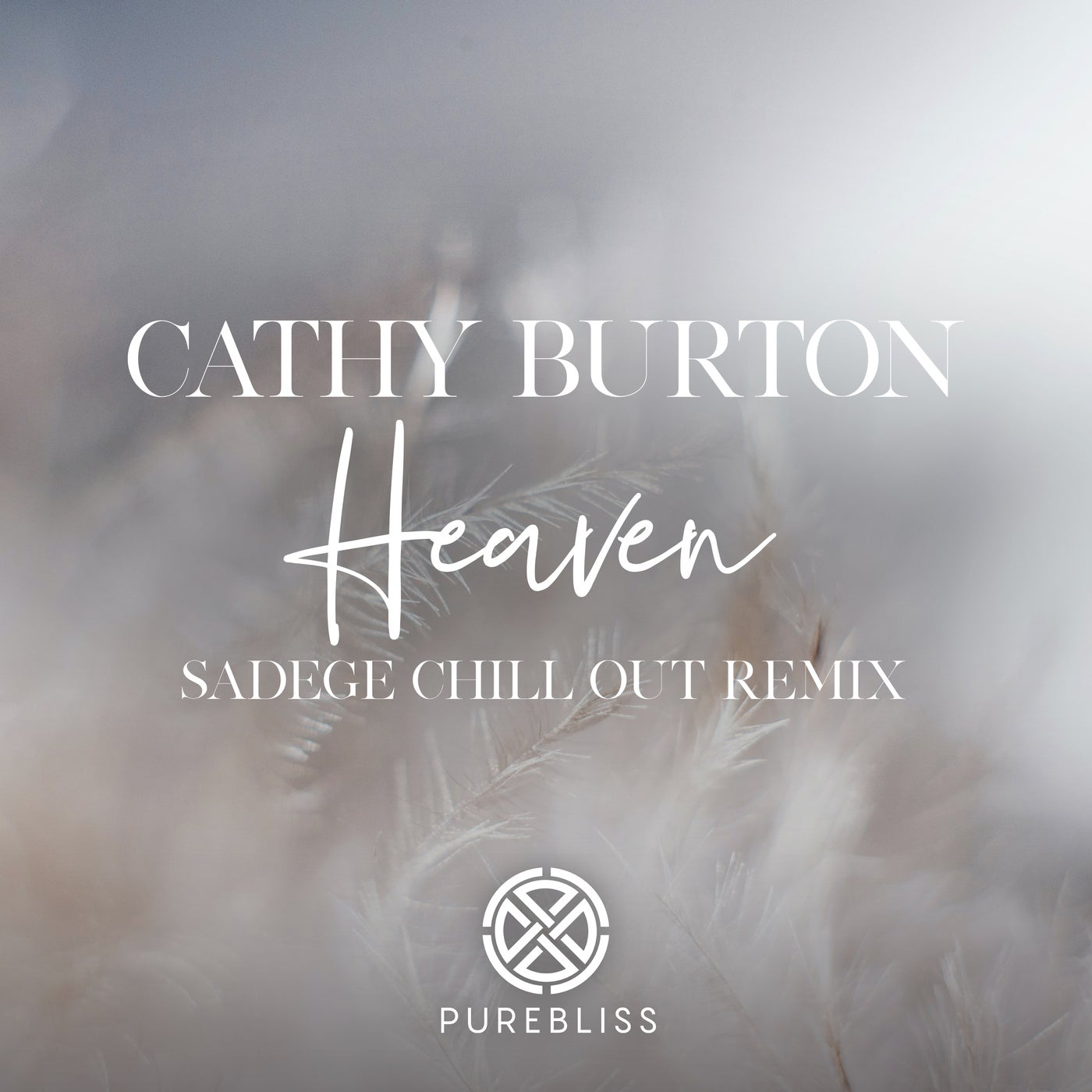 Cathy Burton – Heaven (Sadege Chill Out Remix)