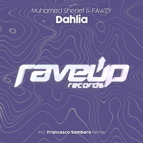 Muhamed Sherief & Fawzy - Dahlia (Extended Remix)
