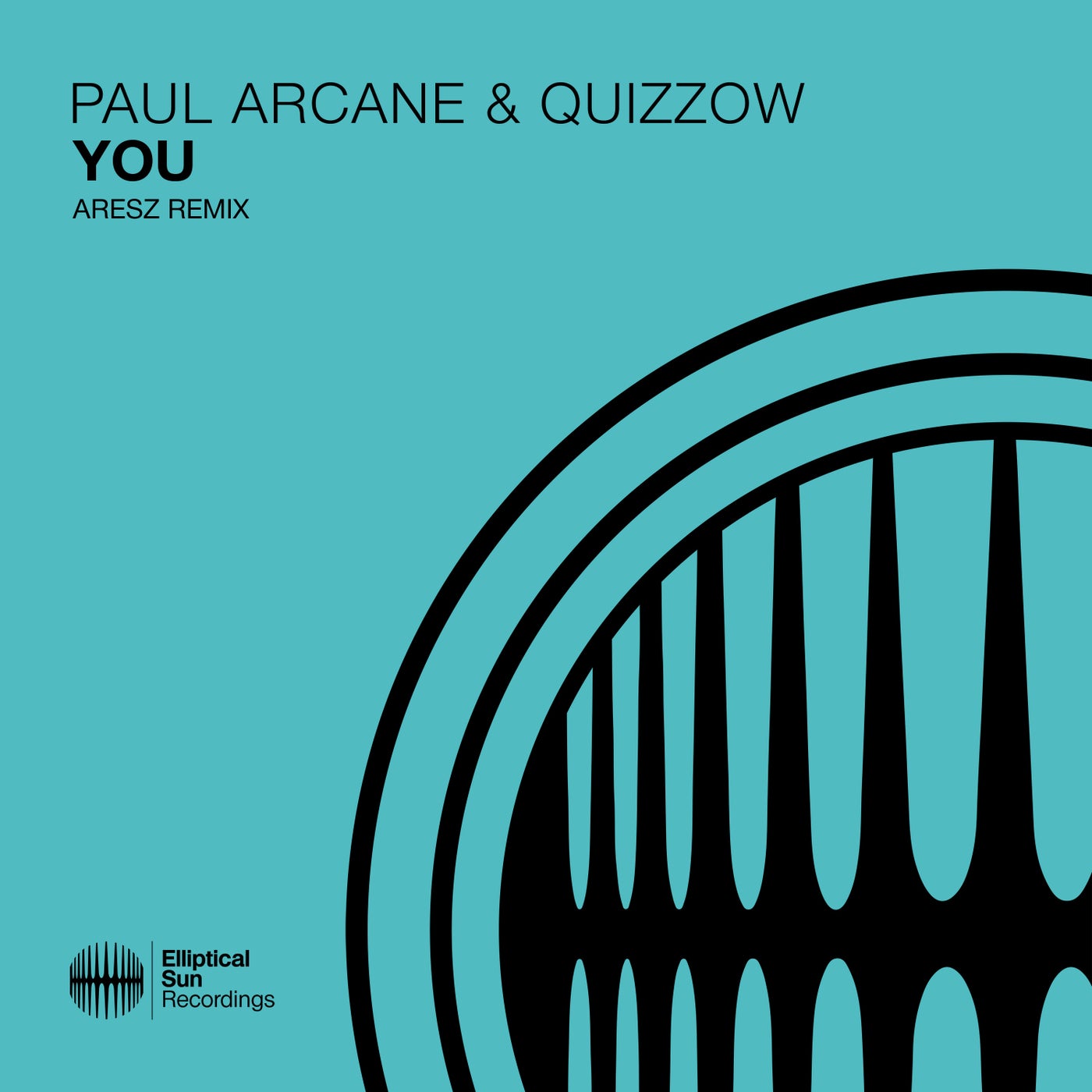 Paul Arcane & Quizzow - You (Aresz Extended Mix)