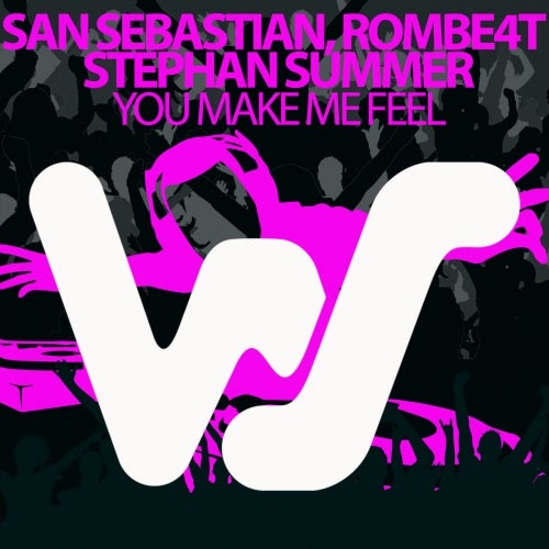 San Sebastian & Rombe4t & Stephen Summer - You Make Me Feel (Original Mix)
