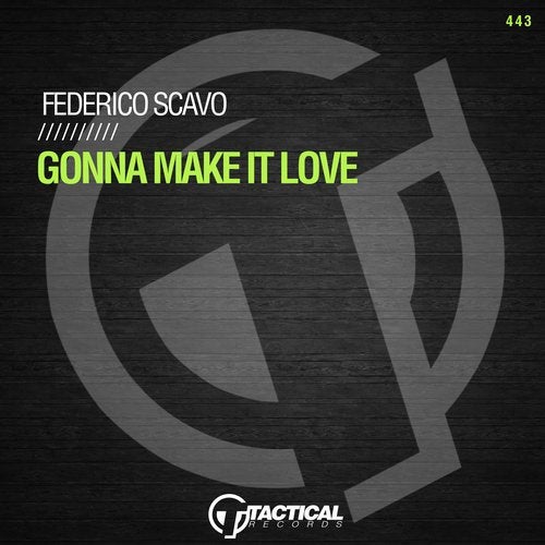 Federico Scavo - Gonna Make It Love (Extended Mix)