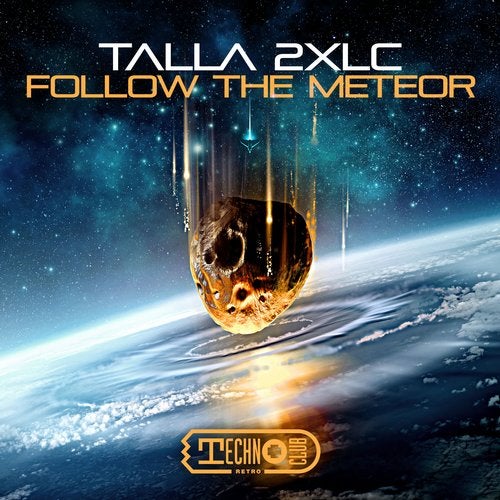 Talla 2Xlc - Follow The Meteor (Extended Mix)