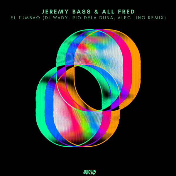 Jeremy Bass & All Fred & DJ Wady - El Tumbao (DJ Wady & Rio Dela Duna & Alec Lino Extended Remix)