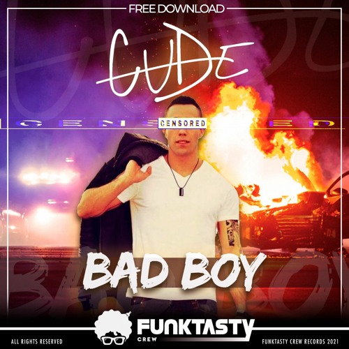 Cude - Bad Boy (Original Mix)