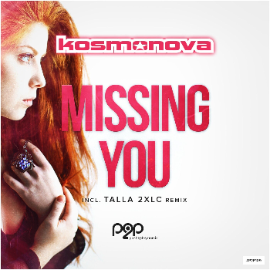 Kosmonova - Missing You (Mystic Experience Remix)