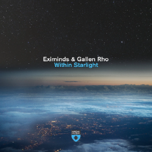 Eximinds & Gallen Rho - Within Starlight (Extended Mix)