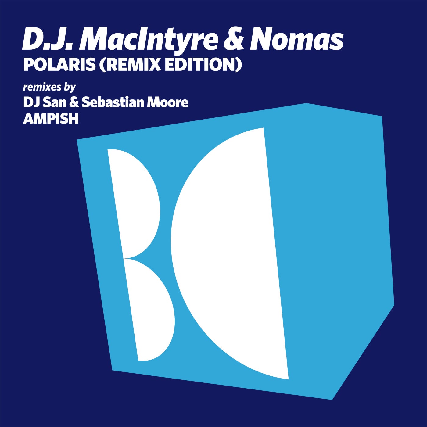 D.J. MacIntyre, NOMAS - Polaris (AMPISH Remix)