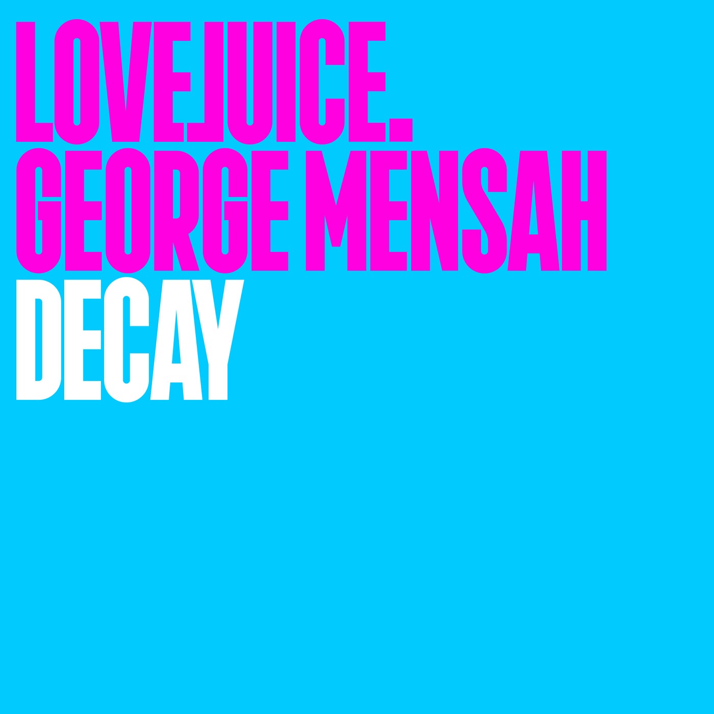 George Mensah - Decay (Extended Mix)