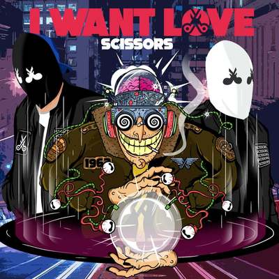 Scissors - I Want Love (Original Mix)