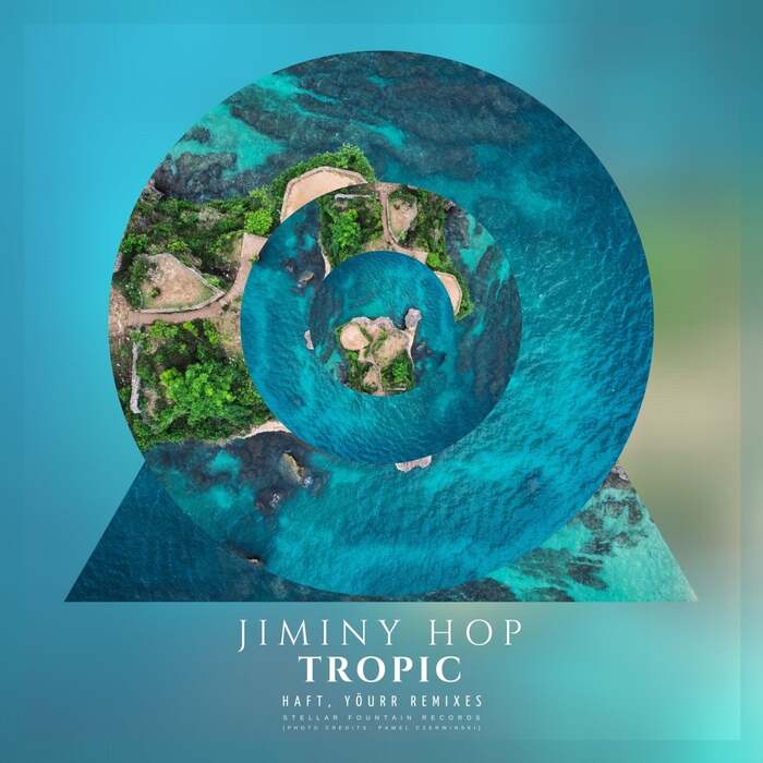 Jiminy Hop - Tropic (Original Mix)