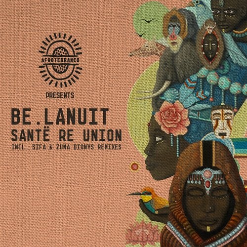 Be.Lanuit – Sante Re Union (Zuma Dionys Remix)