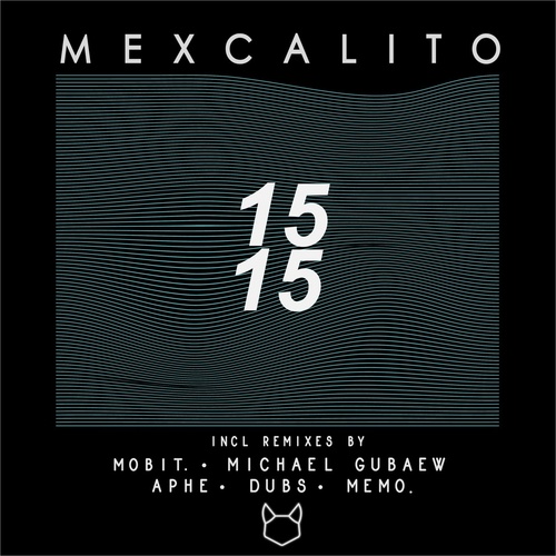 MexCalito - 15 15 (Memo. Remix)